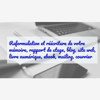 image_Reformulation et réécriture de qualité de mémoire, rapport, courrier, mail, compte-rendu