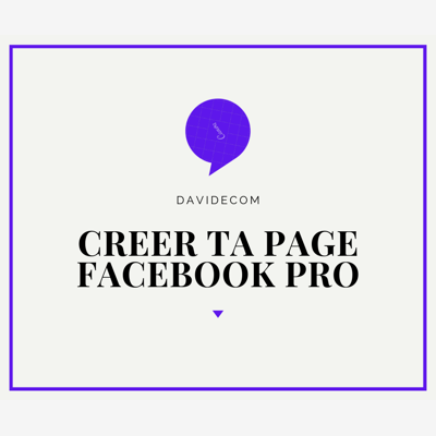 image_Je vous propose un tuto pour créer votre Page Facebook Pro